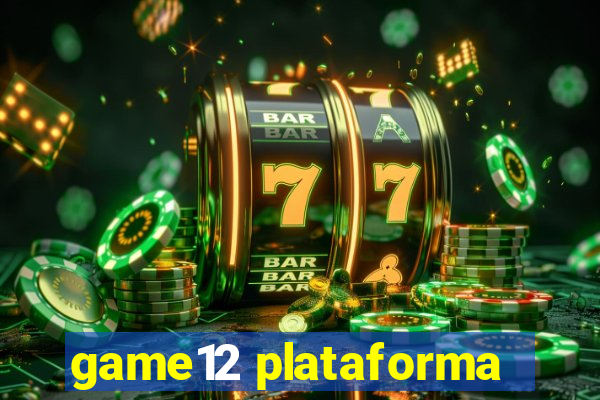 game12 plataforma